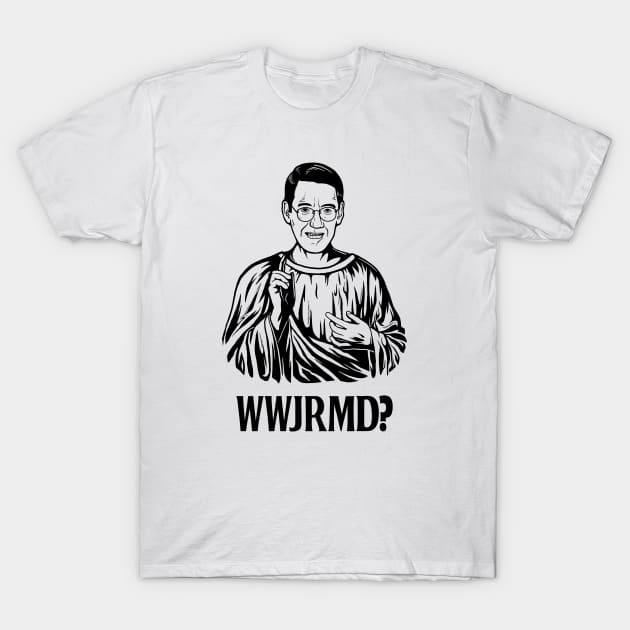 What Would Jacob Rees-Mogg Do T-Shirt by dumbshirts